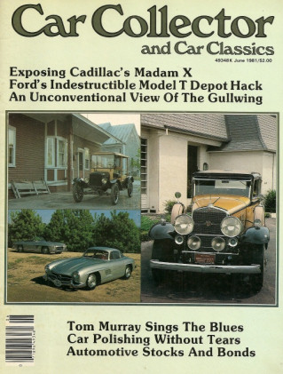CAR COLLECTOR & CAR CLASSICS 1981 JUNE - '30 CADILLAC V-16 MADAM X, CORD 812